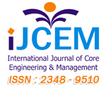 IJCEM :: International Journal of Core Engineering & Management :: ISSN : 2348-9510 